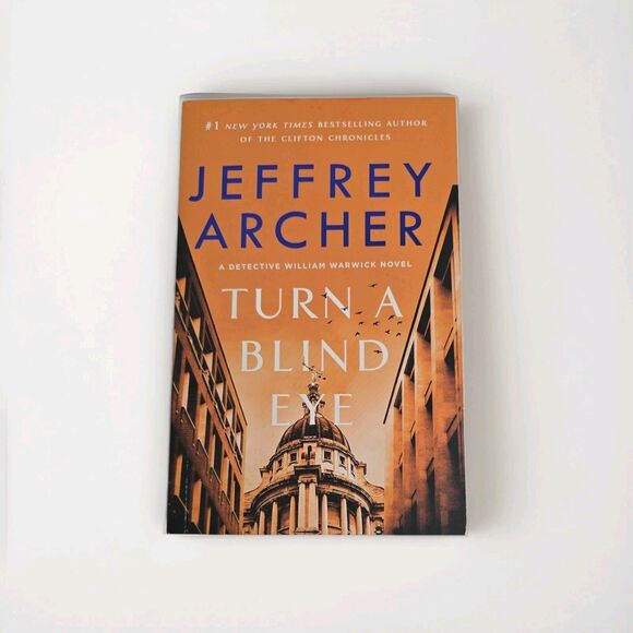 Books Other - Turn a Blind Eye: A Detective William Warwick Novel Archer, Jeffrey